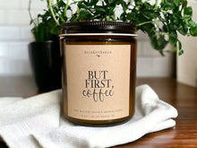 Load image into Gallery viewer, But First, Coffee Candle