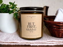 Load image into Gallery viewer, But First, Coffee Candle
